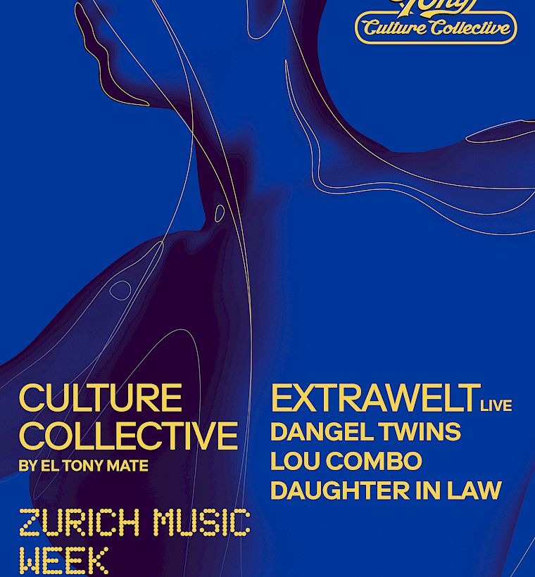 CULTURE COLLECTIVE BY EL TONY MATE X ZURICH MUSIC WEEK