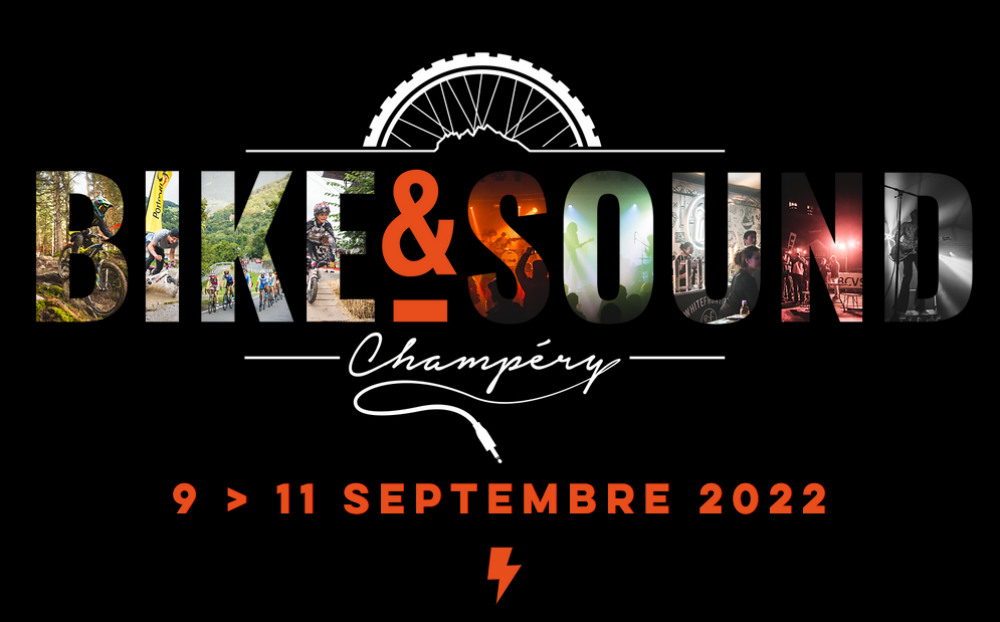 Logo dell'evento Bike & Sound a Champéry con data: 9-11 settembre 2022.